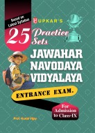 25 Practice Sets Jawahar Navodaya Vidhalaya Extrance Exam.(For Admission Class-IX)